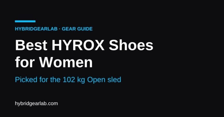 Best HYROX Shoes for Women, picked for the 102 kg Open sled